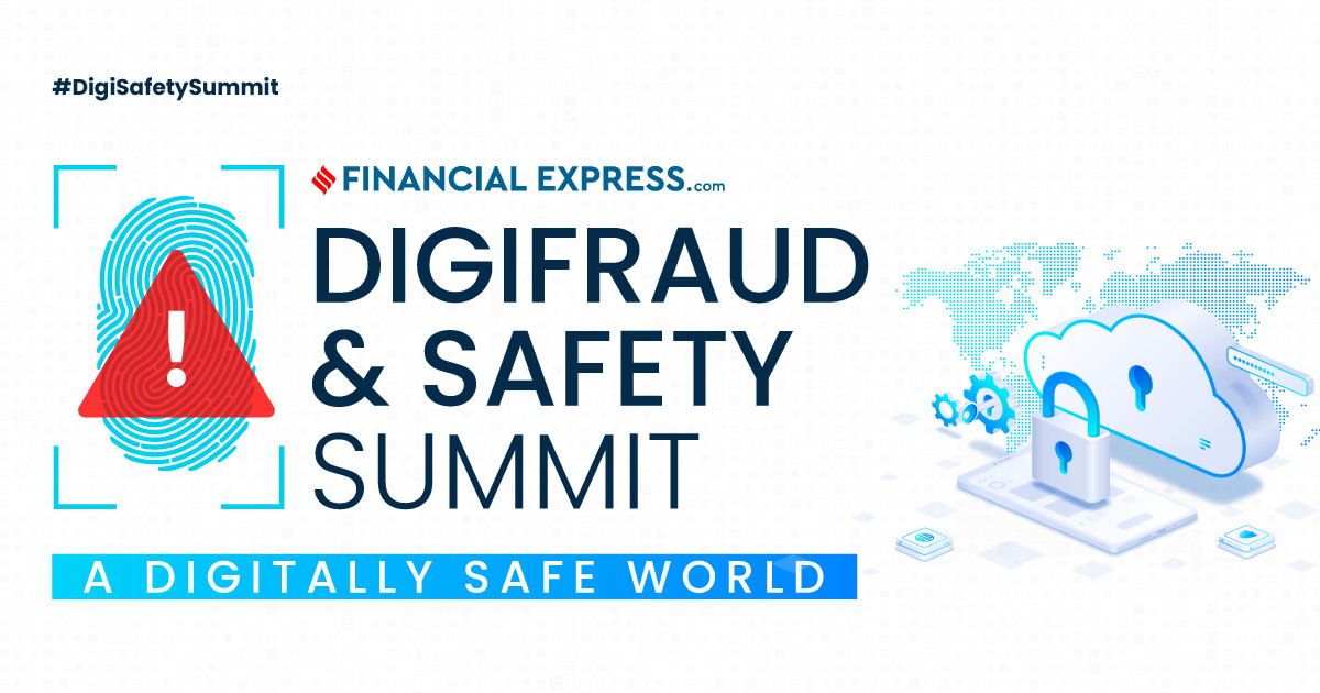 Digifraud & Safety Summit 2023 : A Digitally safe World - Register Now | Financial Express - The Fin