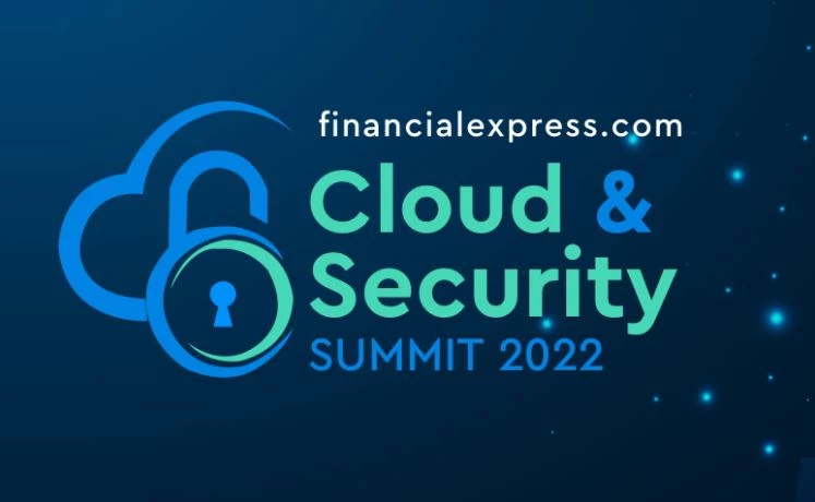Cloud and Security Summit 2022: Decoding the Next Phase of Cloud Adoption in India