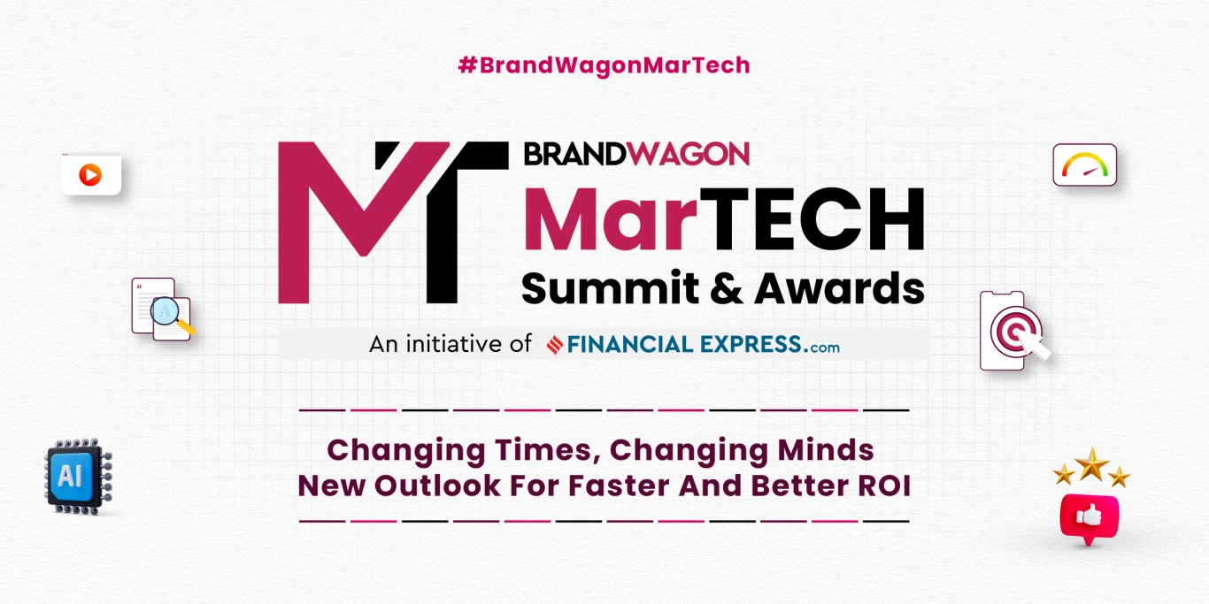 MarTech Summit: Changing Times, Changing Minds - New Outlook For Faster And Better ROI