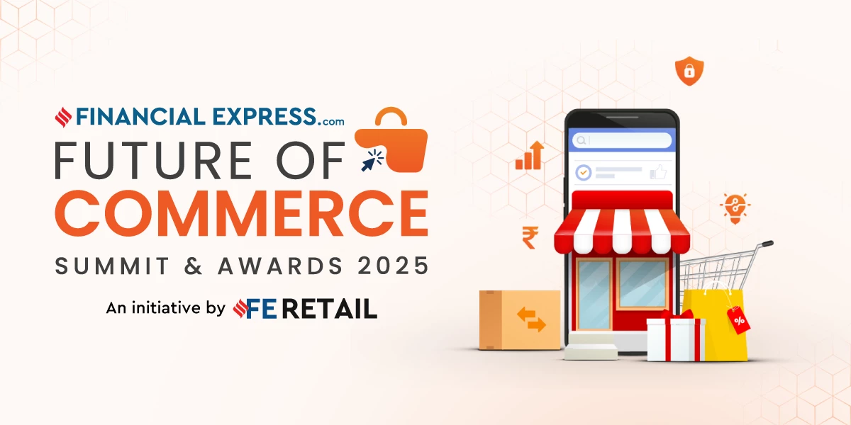 FE Future of Commerce Summit & Awards 2025- Beyond Boundaries: Redefining the Future of Commerce | Register Now