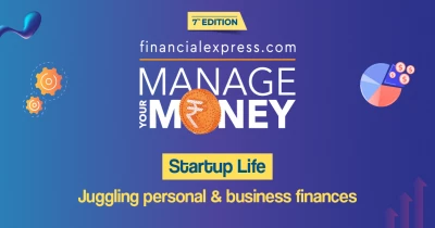 Startup Life : Juggling personal  & business finances - Manage Your Money